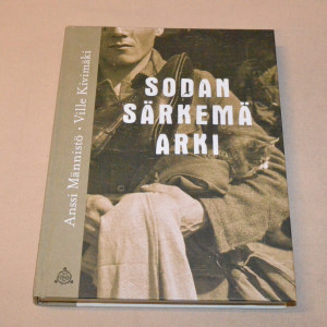 Anssi Männistö - Ville Kivimäki Sodan särkemä arki