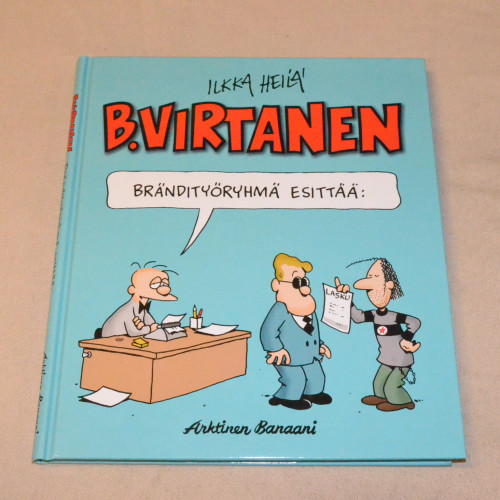 B. Virtanen 17 Brändityöryhmä esittää: