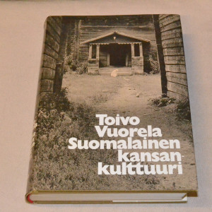 Toivo Vuorela Suomalainen kansankulttuuri