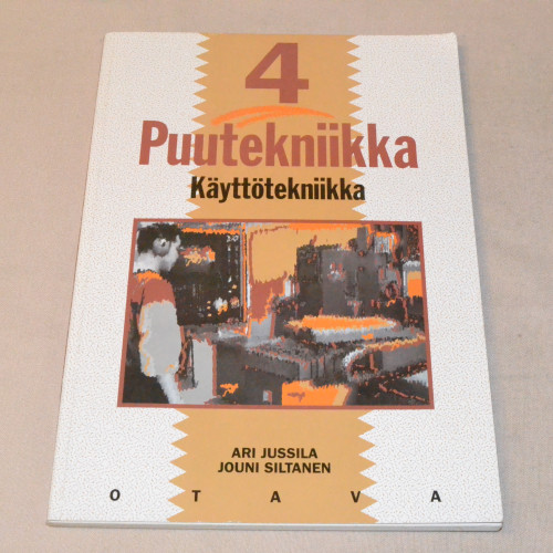 Puutekniikka 4 Käyttötekniikka