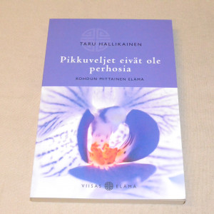 Taru Hallikainen Pikkuveljet eivät ole perhosia - Kohdun mittainen elämä