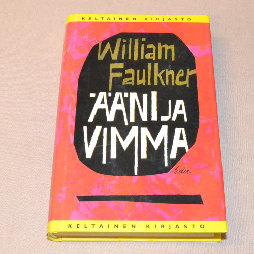 William Faulkner Ääni ja vimma