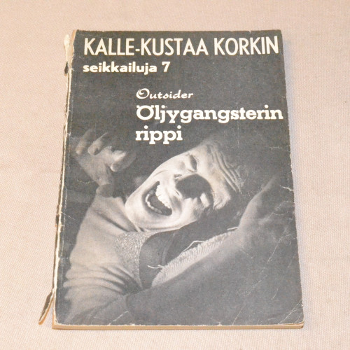 Kalle-Kustaa Korkki 07 Öljygangsterin rippi