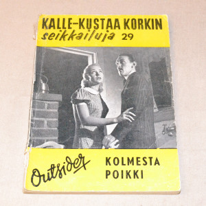 Kalle-Kustaa Korkki 29 Kolmesta poikki