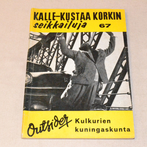 Kalle-Kustaa Korkki 67 Kulkurien kuningaskunta