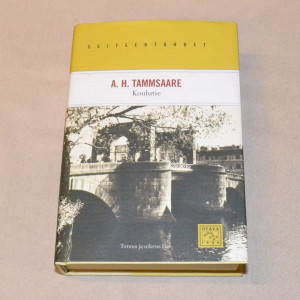 A.H. Tammsaare Koulutie (Totuus ja oikeus 2)