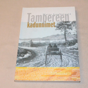 Maija Louhivaara Tampereen kadunnimet