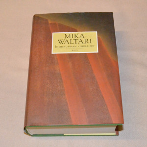 Mika Waltari Ihmiskunnan viholliset