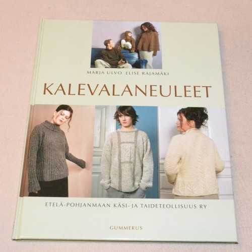 Marja Ulvo - Elise Rajamäki Kalevalaneuleet