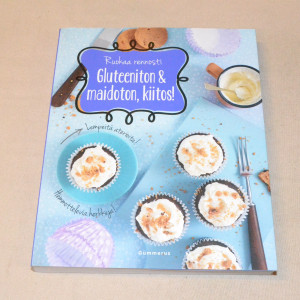 Ruokaa rennosti Gluteeniton & maidoton, kiitos!