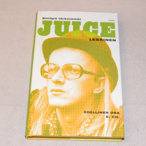 Juice Leskinen Siinäpä tärkeimmät Edellinen osa E. CH.