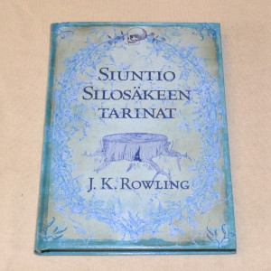 J.K. Rowling Siuntio Silosäkeen tarinat