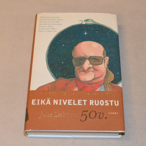 Axa Sorjanen - Juice Leskinen Eikä nivelet ruostu