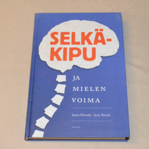 Jaana Hautala & Jerry Kotola Selkäkipu ja mielen voima