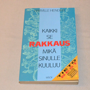 Harville Hendrix Kaikki se rakkaus mikä sinulle kuuluu