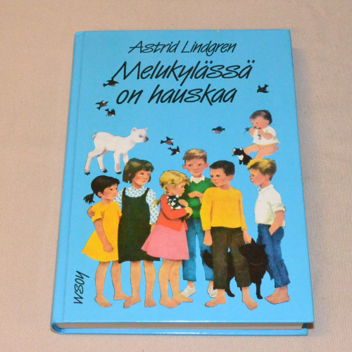 Astrid Lindgren Melukylässä on hauskaa