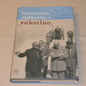 Risto Hyvärinen Virkamiehiä, viekkautta ja vakoilua