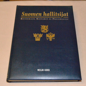 Suomen hallitsijat - Kuninkaat, keisarit ja presidentit
