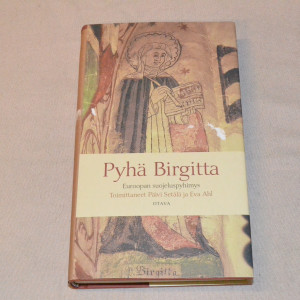 Pyhä Birgitta - Euroopan suojeluspyhimys