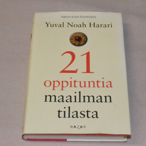 Yuval Noah Harari 21 oppituntia maailman tilasta