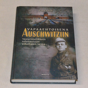 Witold Pilecki Vapaaehtoisena Auschwitziin