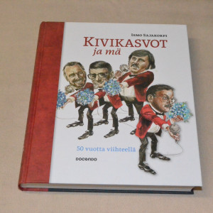Ismo Sajakorpi Kivikasvot ja mä - 50 vuotta viihteellä