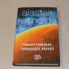 Alastair Reynolds Timanttikoirat, turkoosit päivät