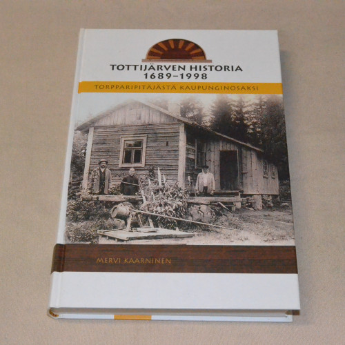 Tottijärven historia 1689 - 1998