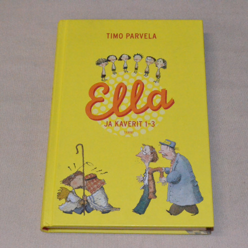 Timo Parvela Ella ja kaverit 1-3