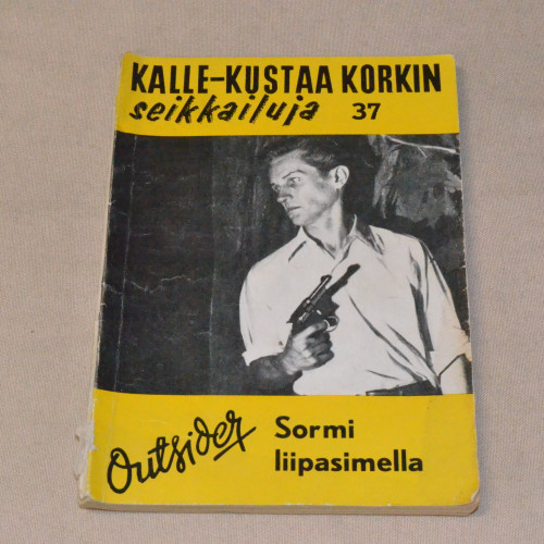 Kalle-Kustaa Korkki 37 Sormi liipasimella
