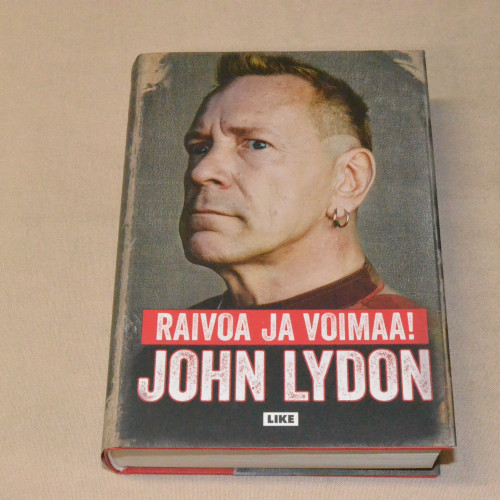 John Lydon Raivoa ja voimaa!