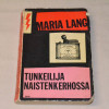 Maria Lang Tunkeilija naistenkerhossa