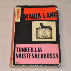 Maria Lang Tunkeilija naistenkerhossa