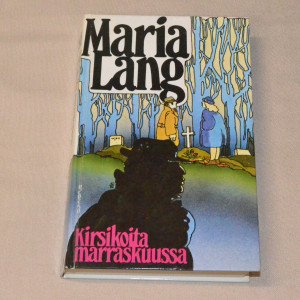Maria Lang Kirsikoita marraskuussa