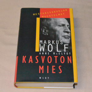 Anne McElvoy Markus Wolf - Kasvoton mies