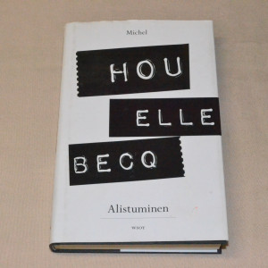 Michel Houellebecq Alistuminen