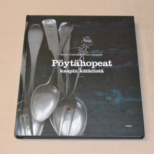 Hanna Uusitalo & Noomi Ljungdell Pöytähopeat kaapin kätköistä