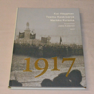 Kai Häggman - Teemu Keskisarja - Markku Kuisma 1917
