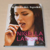 Nigella Lawson Syötävän hyvää