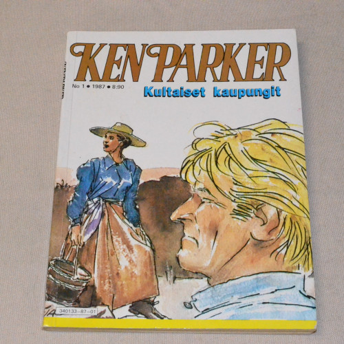 Ken Parker 1 - 1987 Kultaiset kaupungit