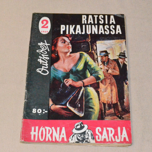Outsider Horna sarja 2 - 1960 Ratsia pikajunassa