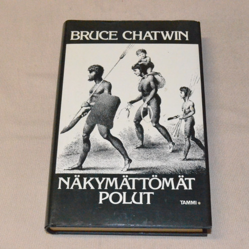 Bruce Chatwin Näkymättömät polut