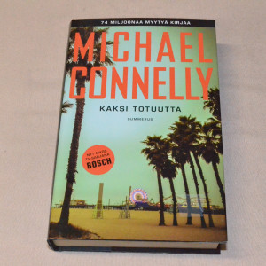 Michael Connelly Kaksi totuutta