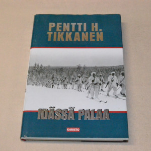 Pentti H. Tikkanen Idässä palaa