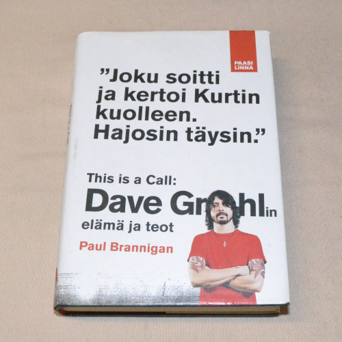 Paul Brannigan This is a call: Dave Grohlin elämä ja teot