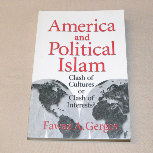Fawaz A. Gerges America and Political Islam