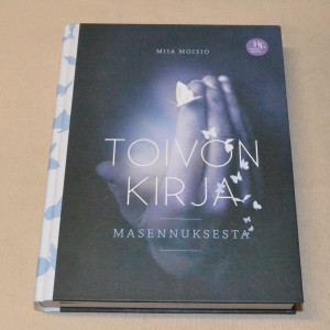 Miia Moisio Toivon kirja masennuksesta