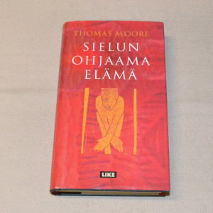 Thomas Moore Sielun ohjaama elämä
