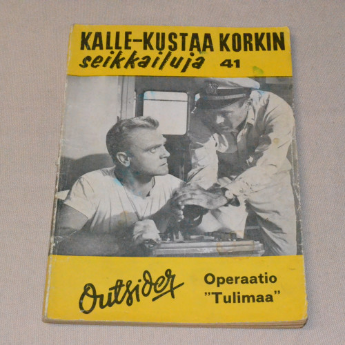 Kalle-Kustaa Korkki 41 Operaatio "Tulimaa"
