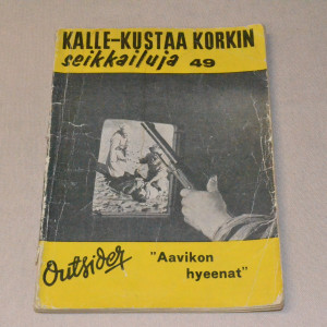 Kalle-Kustaa Korkki 49 "Aavikon hyeenat"